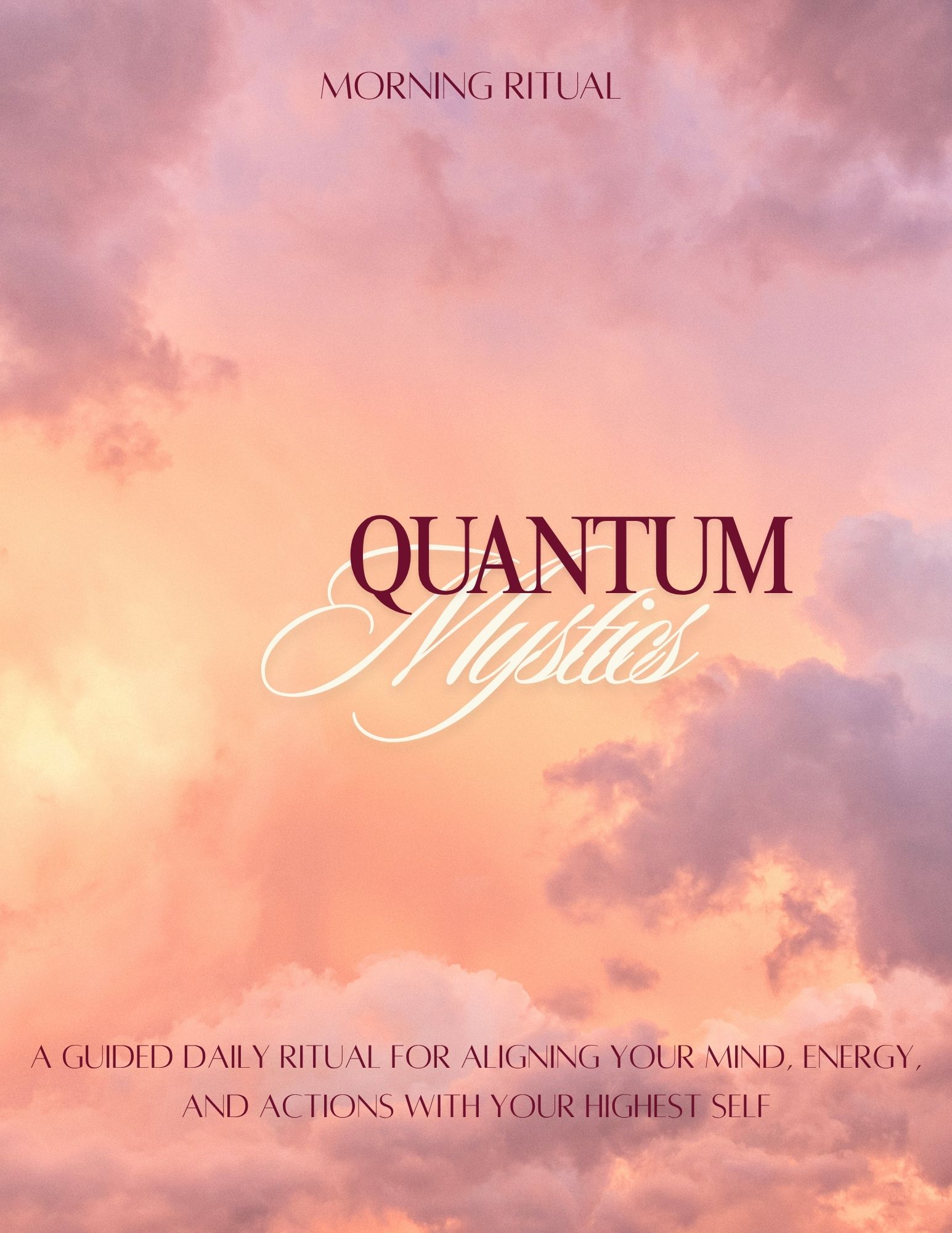 Quantum Mystics Daily Morning Ritual